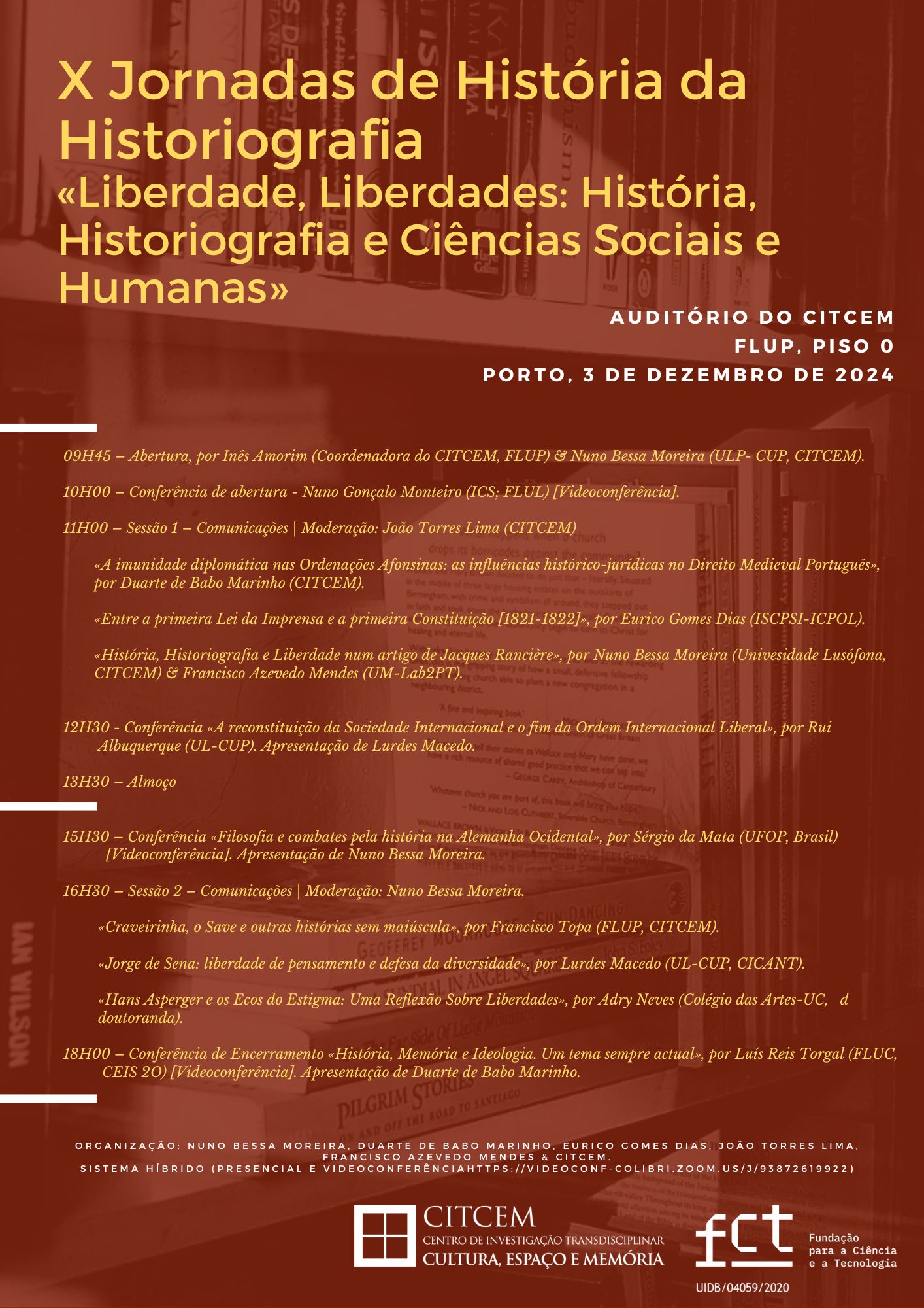 X Jornadas de História da Historiografia «Liberdade, Liberdades História, Historiografia e Ciências Sociais e Humanas»