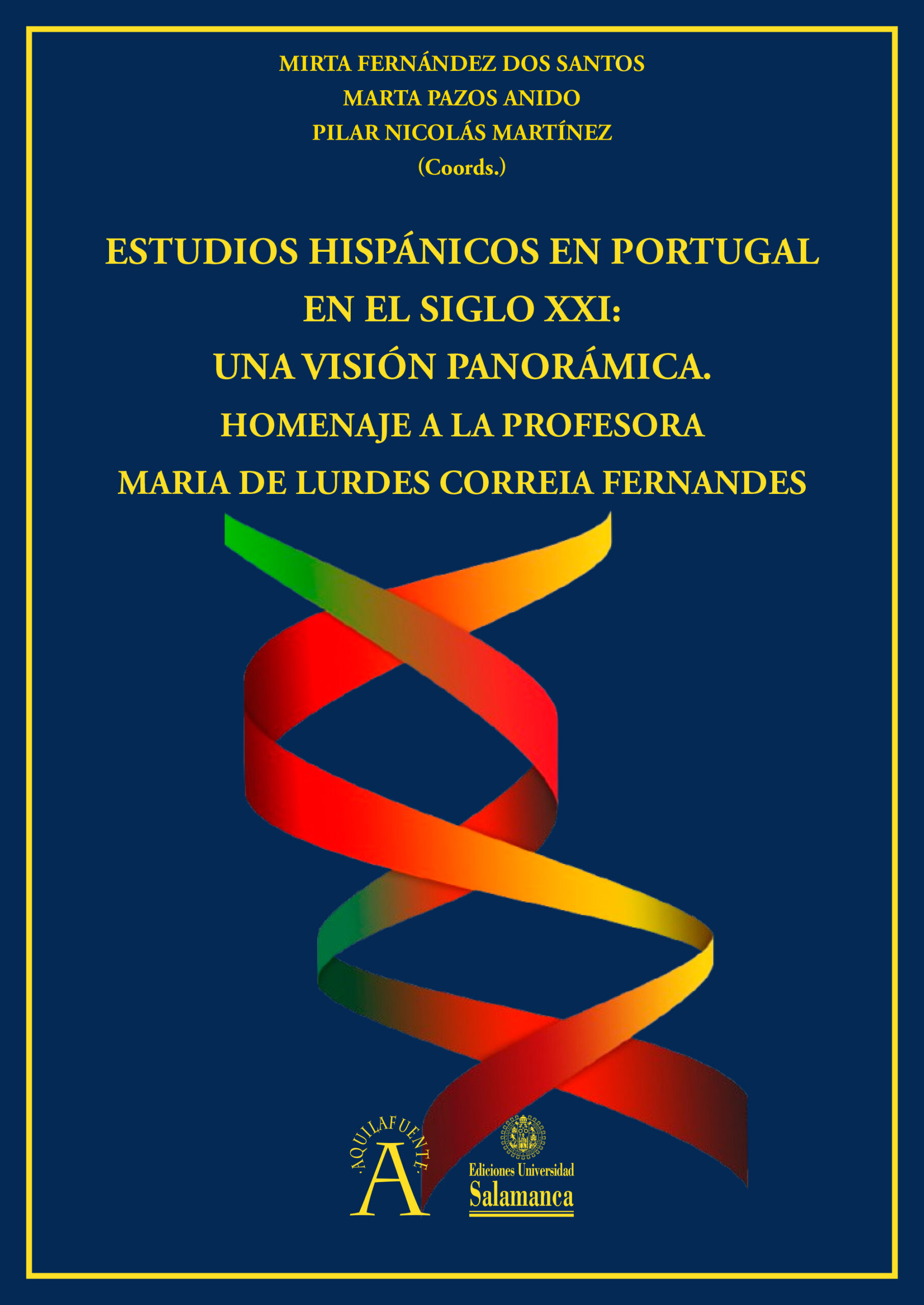 Estudios Hispánicos en Portugal en el siglo XXI: Una visión pa
